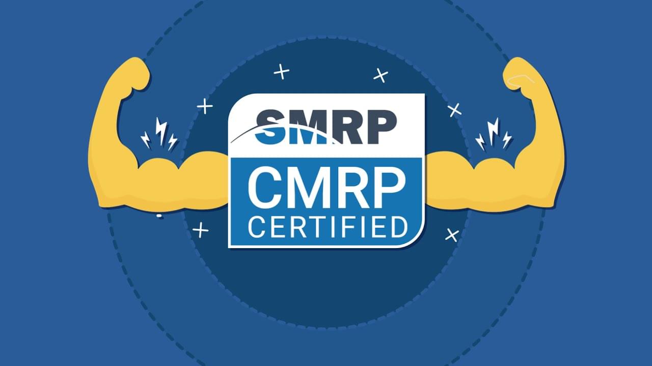CERTIFIED MAINTENANCE AND RELIABILITY PROFESSIONAL (CMRP)